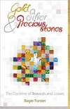 Gold, Silver & Precious Stones - The Doctrine of Rewards and Losses